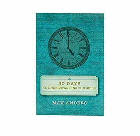 30 DAYS TO UNDERSTANDING THE BIBLE (REVISED &amp; UPDATED) – BibleStore