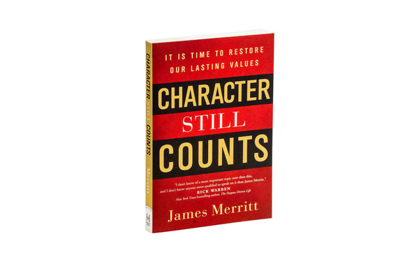 Character Still Counts: It Is Time to Restore Our Lasting Values ...