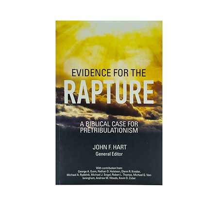 Evidence for the Rapture: A Biblical case for PreTribulationism ...