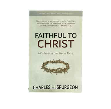 FAITHFUL TO CHRIST – BibleStore